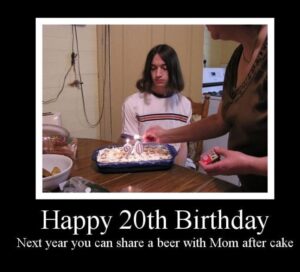 A cheerful birthday meme celebrating a 20th birthday, featuring cake and a future beer toast with mom.