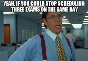 A funny birthday meme illustrating the challenge of juggling three exams on the same day, capturing a relatable student experience.